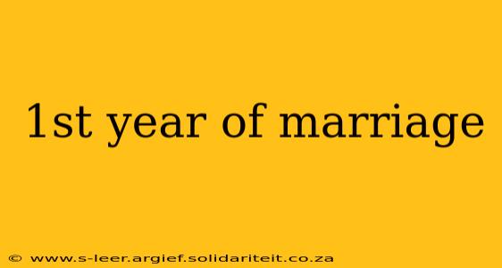 1st year of marriage