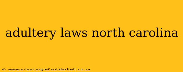 adultery laws north carolina