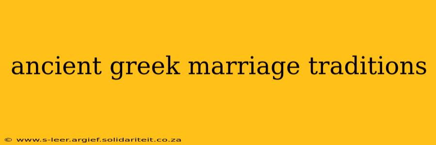 ancient greek marriage traditions