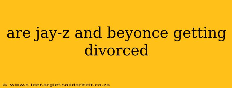 are jay-z and beyonce getting divorced