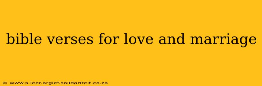 bible verses for love and marriage