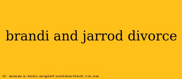 brandi and jarrod divorce