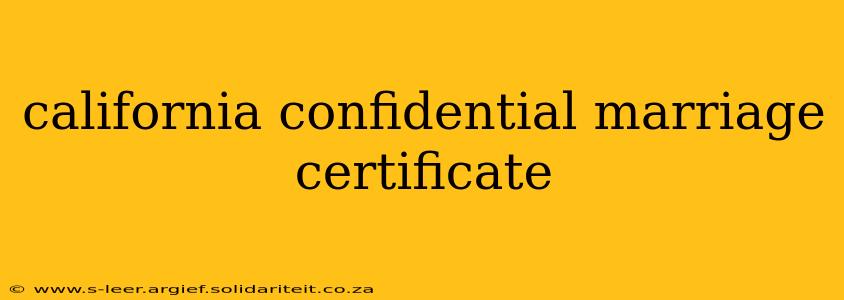 california confidential marriage certificate