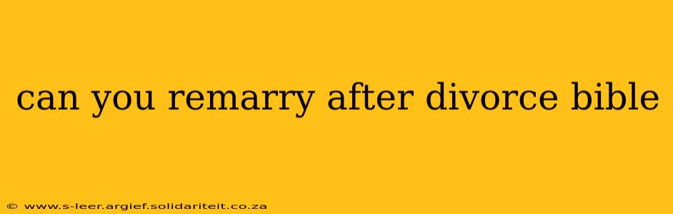 can you remarry after divorce bible