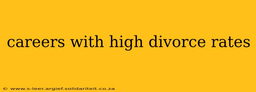 careers with high divorce rates