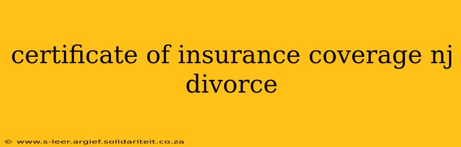 certificate of insurance coverage nj divorce