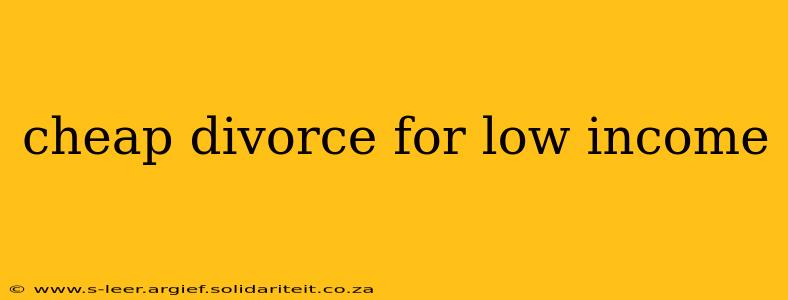 cheap divorce for low income
