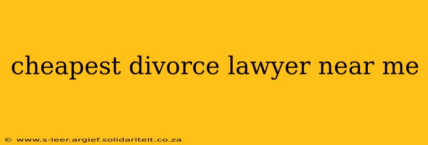 cheapest divorce lawyer near me