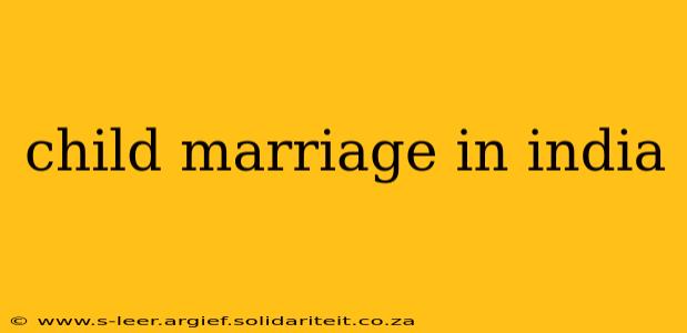 child marriage in india