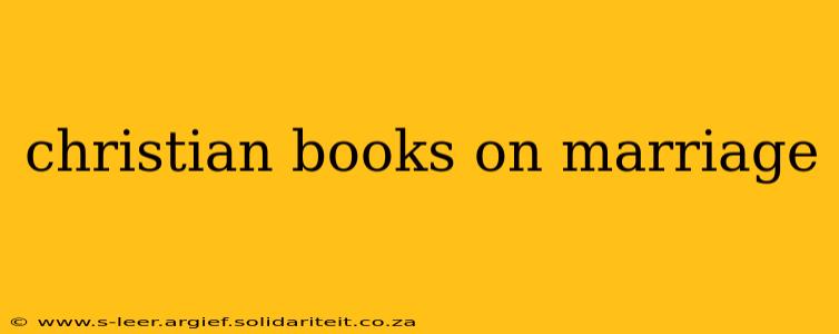 christian books on marriage