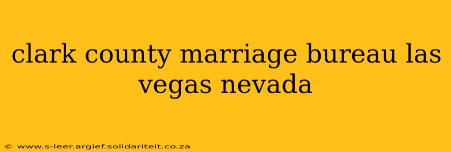 clark county marriage bureau las vegas nevada