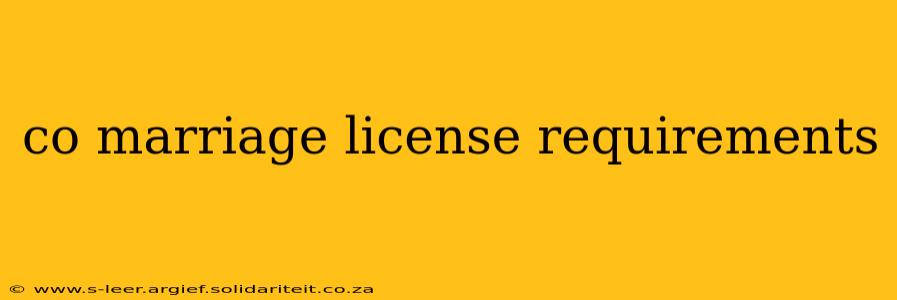 co marriage license requirements