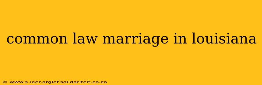 common law marriage in louisiana