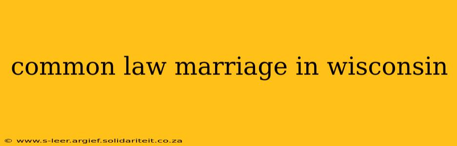 common law marriage in wisconsin