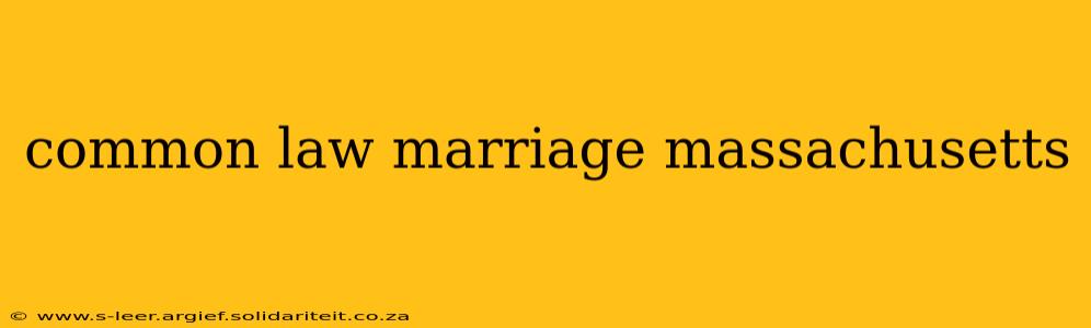 common law marriage massachusetts