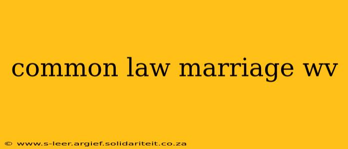 common law marriage wv