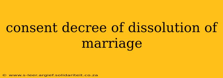consent decree of dissolution of marriage