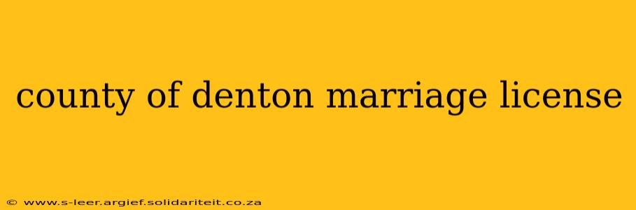 county of denton marriage license