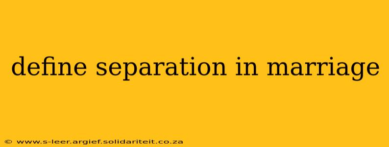 define separation in marriage