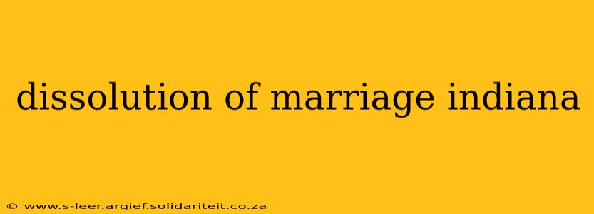 dissolution of marriage indiana