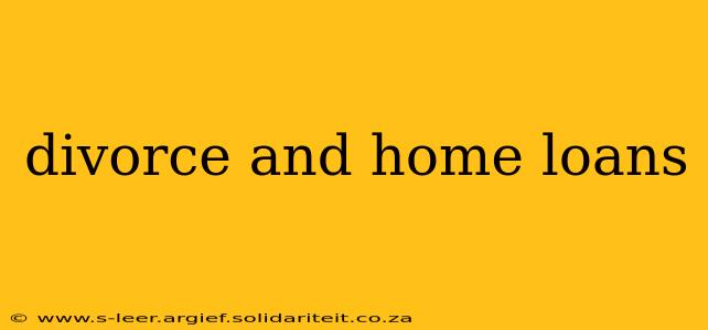 divorce and home loans