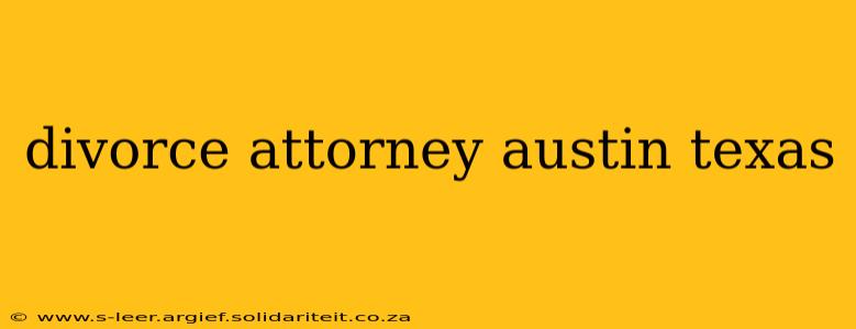 divorce attorney austin texas