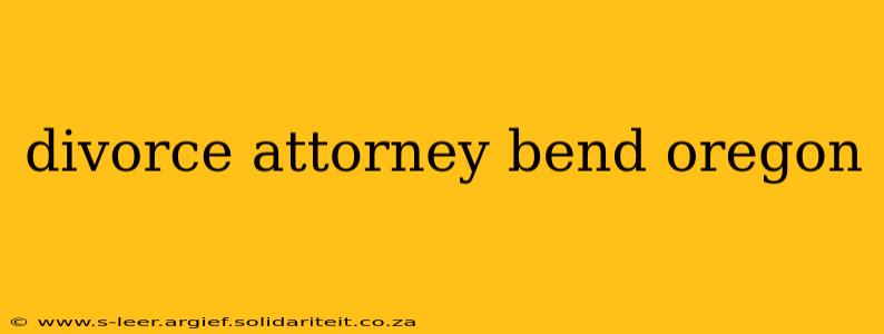divorce attorney bend oregon