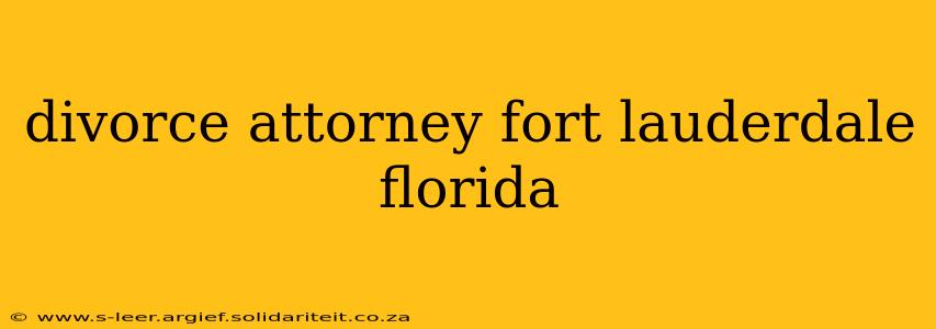 divorce attorney fort lauderdale florida