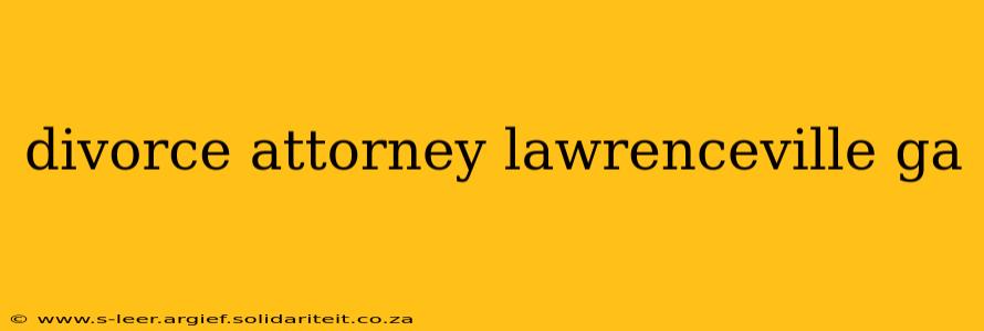 divorce attorney lawrenceville ga