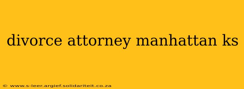 divorce attorney manhattan ks