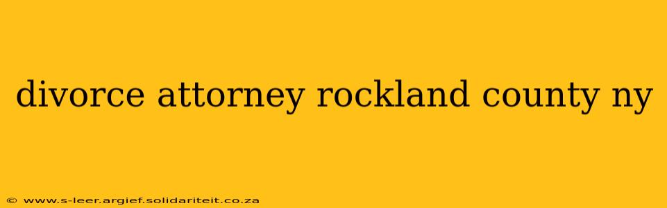divorce attorney rockland county ny