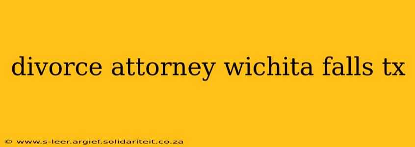 divorce attorney wichita falls tx