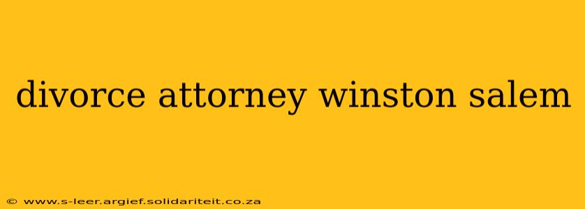 divorce attorney winston salem