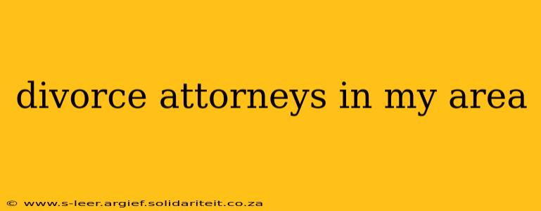 divorce attorneys in my area