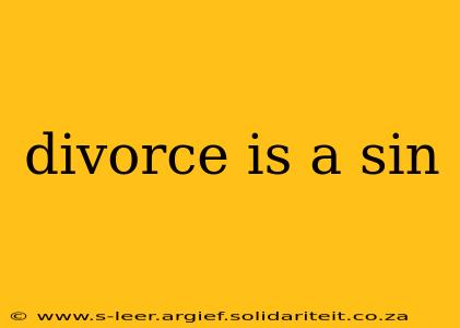 divorce is a sin