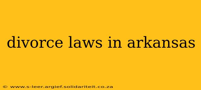 divorce laws in arkansas