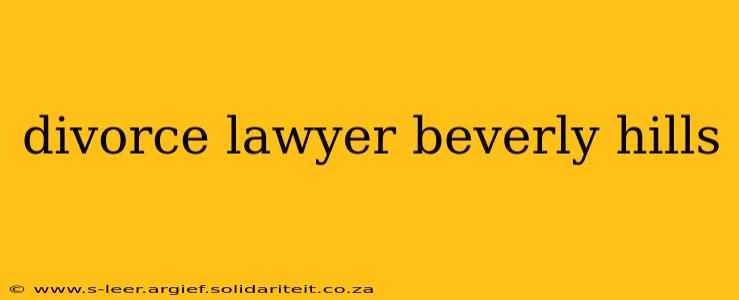 divorce lawyer beverly hills