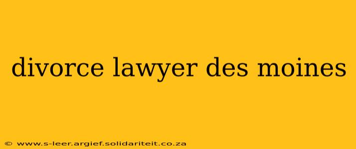 divorce lawyer des moines
