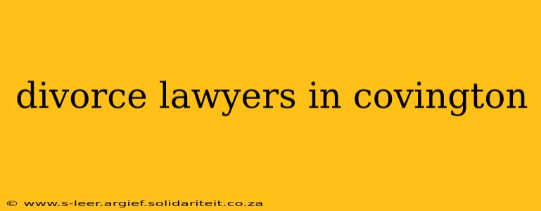 divorce lawyers in covington