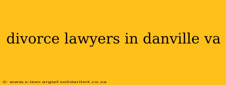 divorce lawyers in danville va