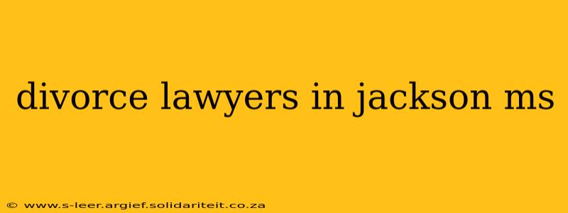 divorce lawyers in jackson ms
