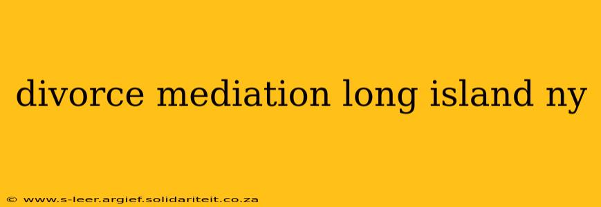 divorce mediation long island ny