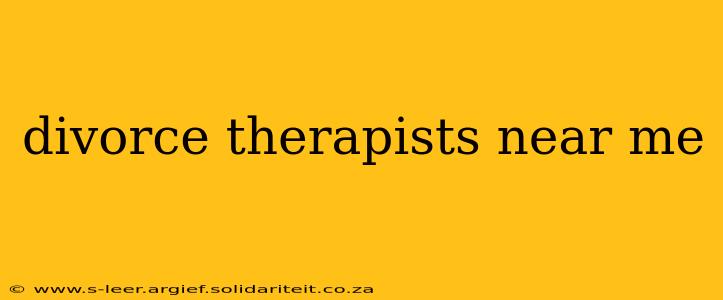 divorce therapists near me