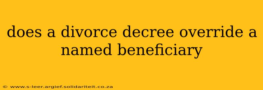 does a divorce decree override a named beneficiary