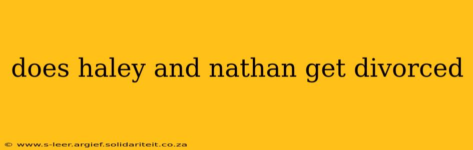 does haley and nathan get divorced