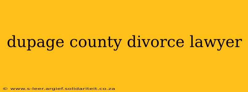 dupage county divorce lawyer