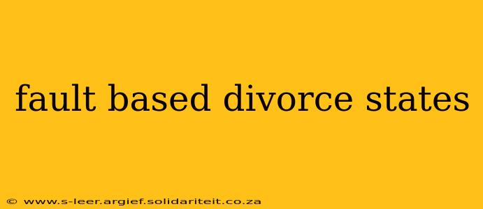 fault based divorce states