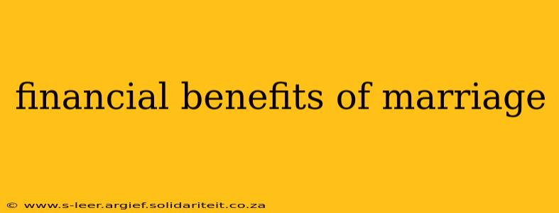 financial benefits of marriage