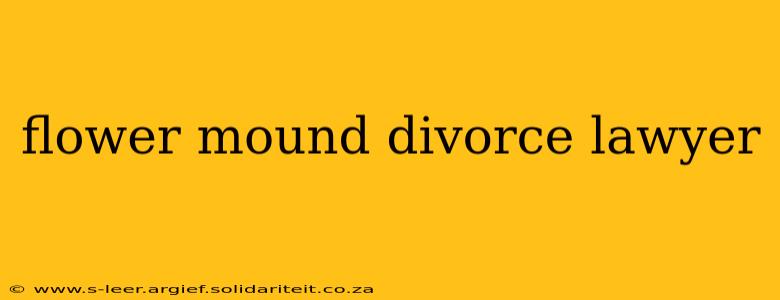 flower mound divorce lawyer
