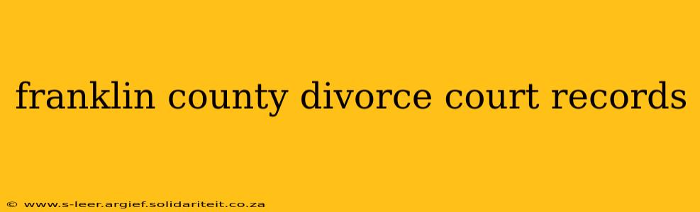 franklin county divorce court records